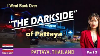 Pattayas Darkside Whats it like The Bars The Girls The Food amp Living There Tourist Info [upl. by Ogirdor608]