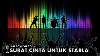 KARAOKE SURAT CINTA UNTUK STARLA VIRGOUN [upl. by Akiehs589]