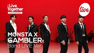 4K MONSTA X몬스타엑스의 “GAMBLER” Band LIVE Ver 몬베베 울릴 수트 갬블러😍 itsLIVE 잇츠라이브 X MOFA [upl. by John]