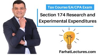 Section 174 Research and Experimental Expenditures for Tax Purposes [upl. by Salvatore]