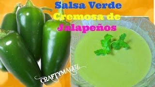 ♥ Salsa Verde Cremosa de Jalapeño  como hacer salsa verde Salsa Picante [upl. by Julita]