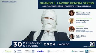 Webinar EllePì  Quando il lavoro genera stress quale sostenibilità per le imprese e le persone [upl. by Carder]