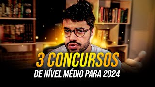 3 MELHORES CONCURSOS DE NÍVEL MÉDIO PARA 2024 [upl. by Seldon529]