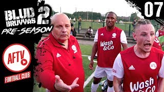 LAST MINUTE MELTDOWN  BLUD BRUVVAS 2 PRESEASON  MINISODE 7 [upl. by Bank]