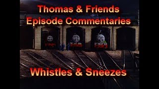 TampF Episode Commentaries  Whistles amp Sneezes [upl. by Fidelity746]