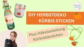 Kürbis sticken  Herbstdeko DIY mit Kürbisstickerei und Häkelbändchen  Kreuzstich Freebie [upl. by Atilemrac]