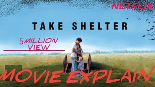 TAKE SHELTER Full Movie Explain In English💯💯 Netflix Vest movie [upl. by Birkett]