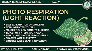 PHOTO RESPIRATION  LIGHT REACTION OF PHOTOSYNTHESIS  PLANT PHYSIOLOGY biology neet class11 [upl. by Ahsel]