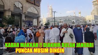 SUASANA MASJIDIL HARAM MAKKAH DIAKHIR BULAN JANUARI [upl. by Schwenk396]