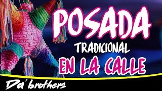 POSADA navideña mexicana Posada callejeraPosada 2018Dabrothers [upl. by Godard939]