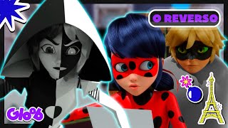 REVERSO VAI ATACAR PARIS 😱 REVERSER  MIRACULOUS LADYBUG 2ª TEMPORADA  Mundo Gloob [upl. by Gavin]