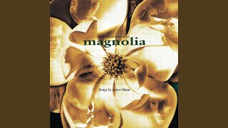 Magnolia [upl. by Rooker]