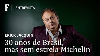 Jacquin completa 30 anos no Brasil e diz estar frustrado com Guia Michelin [upl. by Huff80]