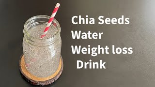 Chia Seeds Water for weight loss [upl. by Didi]