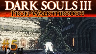 Dark Souls 3 Profi Walkthrough 5  Fluchverderbtes Großholz [upl. by Miah]