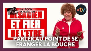 La leçon dalsacien  quotparler au point de se franger la bouchequot [upl. by Ardnal]