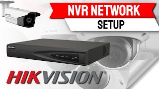 Hikvision NVR Network Setup StepbyStep [upl. by Harms]