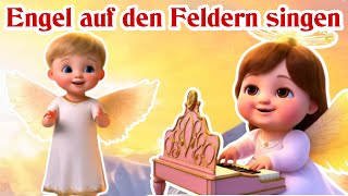 Engel auf den Feldern singen 👼 Himmlisches Weihnachtslied zum Mitsingen für die ganze Familie 🌄 [upl. by Elisabeth2]