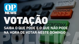 Eleições O que pode e o que não pode na hora da votação  O POVO NEWS [upl. by Oliric715]