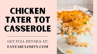 Chicken Tater Tot Casserole Recipe [upl. by Orferd]