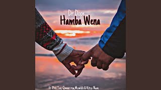 Hamba Wena [upl. by Prader]