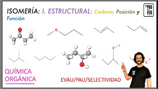 Isómeros estructurales Isómeros de cadena de posición y función Examen EVAU PAU SELECTIVIDAD [upl. by Gnen128]