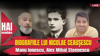 Biografiile lui Nicolae Ceaușescu Evenimentul istoric cu Alex Mihai Stoenescu [upl. by Sadler]