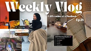 5 AM Muslimah Morning Routine🌞  Weekly Vlog Ep18 ♡ productive simple amp realistic [upl. by Ennyl]