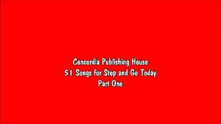 Concordia Publishing House  51 Songs for Stop and Go Today Part 1 [upl. by Ennirac517]