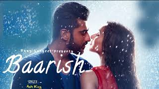 Baarish  Half Girlfriend  Ash King  Superhit Bollywood Hindi Song [upl. by Roskes]