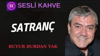 YILMAZ ÖZDİL  SATRANÇ  BUYUR BURDAN YAK  KÖŞE YAZISI DİNLE [upl. by Drue]