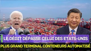 Un Débit Incroyable La Chine construit le plus grand terminal à conteneurs automatisé du monde [upl. by Adiaros]