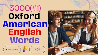 3000 English Words for Everyday Life  Oxford American English Vocabulary 01 [upl. by Marv769]