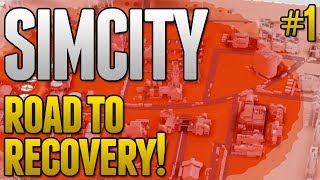 SimCity Road To Recovery  MASSIVE RADIATION PROBLEM 1 [upl. by Hurty636]