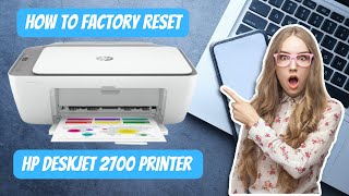 Factory Reset HP Deskjet 2700  How to Factory Reset HP Deskjet Printer [upl. by Notserk581]