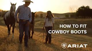 How To Fit Cowboy Boots  Ariat Presents [upl. by Nitsuj]