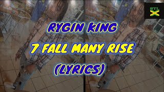 Rygin king  7 fall many rise lyric video [upl. by Radie]