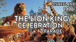 The Lion King Celebration  Disneyland  January 21 1996 [upl. by Deryl]