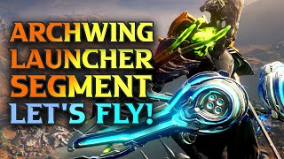 Warframe How To Craft Archwing Launcher Segment  Warframe How To Use Archwing In Free Roam [upl. by Becker]