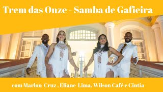 TREM DAS ONZE  ADONIRAN BARBOSACOREOGRAFIA WILSON CAFÉ MARLON CRUZ ELIANE LIMA E CINTIA ANTONIO [upl. by Rhody]