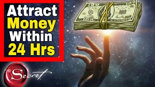 Receive UNEXPECTED MONEY in 24 Hours or Less Using Law of Attraction  Money Affirmations Meditation [upl. by Ymaral]