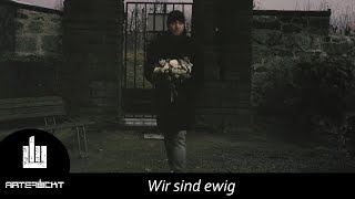 Artefuckt  Wir sind ewig Offizielles Video [upl. by Stclair]