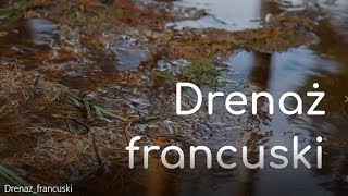 Drenaż francuski [upl. by Sheri455]