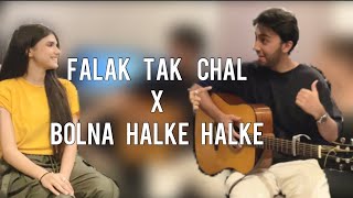 Falak Tak Chal x Bolna Halke Halke  Nehaal Naseem  ft Aashir Wajahat  Cover [upl. by Lukash]