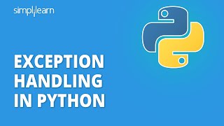 Exception Handling in Python  Using Try and Except Block for Error Handling  Python  Simplilearn [upl. by Kat761]