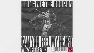 BRING ME THE HORIZON  CAN YOU FEEL MY HEART MAZARE REMIX FREE DOWNLOAD [upl. by Siuqcram]