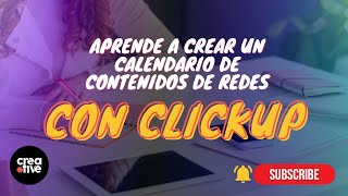 CÓMO UTILIZAR CLICKUP PARA CREAR CALENDARIO DE CONTENIDO DE REDES SOCIALES [upl. by Shir]