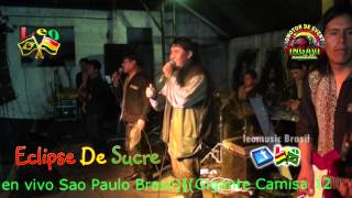 Ecclipse De Sucre Zapateos En vivo Sao Paulo Brasil Promociones Ingavi [upl. by Tdnerb]