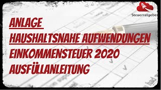 Anlage Haushaltsnahe Aufwendungen  Eine Ausfüllanleitung [upl. by Paderna]