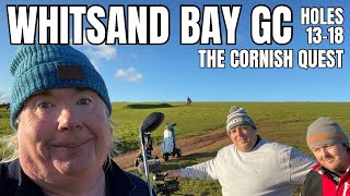 WHITSAND BAY GOLF CLUB HOLES 1318 THE CORNISH QUEST [upl. by Yroj]